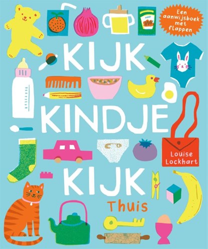 Kijk, kindje, kijk Thuis
