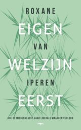 Eigen welzijn eerst