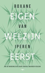 Eigen welzijn eerst