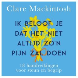 Ik beloof je dat het niet altijd zo&apos;n pijn zal doen