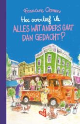 Hoe overleef ik alles wat anders gaat dan gedacht?