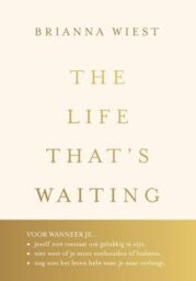 The Life That&apos;s Waiting