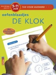 Oefenblaadjes de klok 9-11 jaar Oefenblaadjes