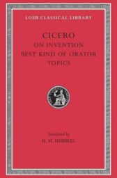 On Invention. The Best Kind of Orator. Topics
