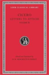 Letters to Atticus, Volume III